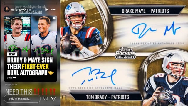 Tom Brady, Drake Maye Land First-Ever Dual Autograph Card